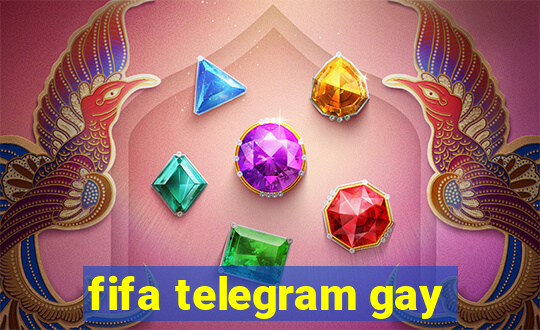 fifa telegram gay